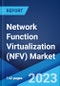 Network Function Virtualization (NFV) Market: Global Industry Trends, Share, Size, Growth, Opportunity and Forecast 2022-2027 - Product Image