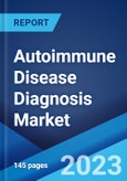 Autoimmune Disease Diagnosis Market: Global Industry Trends, Share, Size, Growth, Opportunity and Forecast 2023-2028- Product Image