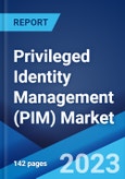 Privileged Identity Management (PIM) Market: Global Industry Trends, Share, Size, Growth, Opportunity and Forecast 2023-2028- Product Image