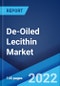 De-Oiled Lecithin Market: Global Industry Trends, Share, Size, Growth, Opportunity and Forecast 2022-2027 - Product Image