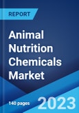 Animal Nutrition Chemicals Market: Global Industry Trends, Share, Size, Growth, Opportunity and Forecast 2023-2028- Product Image