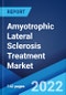 Amyotrophic Lateral Sclerosis Treatment Market: Global Industry Trends, Share, Size, Growth, Opportunity and Forecast 2022-2027 - Product Image