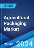 Agricultural Packaging Market: Global Industry Trends, Share, Size, Growth, Opportunity and Forecast 2023-2028- Product Image