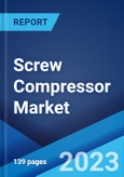 Screw Compressor Market: Global Industry Trends, Share, Size, Growth, Opportunity and Forecast 2023-2028- Product Image