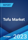 Tofu Market: Global Industry Trends, Share, Size, Growth, Opportunity and Forecast 2023-2028- Product Image