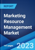 Marketing Resource Management Market: Global Industry Trends, Share, Size, Growth, Opportunity and Forecast 2023-2028- Product Image
