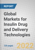Global Markets for Insulin Drug and Delivery Technologies- Product Image