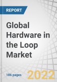 Global Hardware in the Loop Market by Type (Open Loop, Closed Loop), Vertical (Automobile, Aerospace, Defense, Power Electronics, Research & Education) and Region (North America, APAC, Europe, Rest of the World) - Forecast to 2027- Product Image