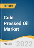 Cold Pressed Oil Market Size, Share & Trends Analysis Report by Product (Coconut Oil, Palm Oil, Ground Nut Oil, Rapeseed Oil, Soybean Oil, Sunflower Oil), by Distribution Channel, by Region, and Segment Forecasts, 2022-2028- Product Image