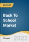 Back To School Market Size, Share & Trends Analysis Report by Distribution Channel (Offline, Online), by Type (Clothing & Accessories, Electronics), by Region (CSA, Asia Pacific), and Segment Forecasts, 2022-2028 - Product Image