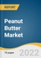 Peanut Butter Market Size, Share & Trends Analysis Report by Type (Crunchy, Creamy), by Distribution Channel (Online, Offline), by Region, and Segment Forecasts, 2022-2028 - Product Thumbnail Image