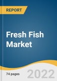 Fresh Fish Market Size, Share & Trends Analysis Report by Product (Pelagic, Demersal), by Form (Fresh, Frozen), by Distribution Channel (Offline, Online), by Region, and Segment Forecasts, 2022-2028- Product Image
