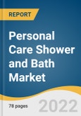 Personal Care Shower and Bath Market Size, Share & Trends Analysis Report by Type (Shower Gels & Liquid Soap, Body Scrubs, Solid Soap), by Distribution Channel (Offline, Online), by Region, and Segment Forecasts, 2022-2028- Product Image