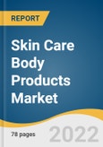 Skin Care Body Products Market Size, Share & Trends Analysis Report by Product (Body Lotions & Creams, Massage Oil), by Distribution Channel (Offline, Online), by Region, and Segment Forecasts, 2022-2028- Product Image