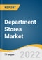 Department Stores Market Size, Share & Trends Analysis Report, by Product Type (Apparel and Accessories, FMCG, Hardline and Softline), by Region, and Segment Forecasts, 2022-2028 - Product Image