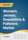 Women's Jerseys, Sweatshirts & Pullovers Market Size, Share & Trends Analysis Report by Fiber (Cotton, Polyester, Cellulosic), by Distribution Channel (Offline, Online), by Region, and Segment Forecasts, 2022-2028- Product Image