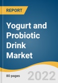 Yogurt and Probiotic Drink Market Size, Share & Trends Analysis Report by Product (Yogurt, Probiotic Drinks), by Distribution Channel (Online, Offline), by Region (North America, APAC), and Segment Forecasts, 2022-2030- Product Image