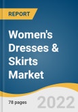 Women's Dresses & Skirts Market Size, Share & Trends Analysis Report by Fiber (Cotton, Polyester, Cellulosic), Type (Dresses, Skirts), Distribution Channel (Offline, Online), by Region, and Segment Forecasts, 2022-2028- Product Image