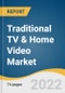 Traditional TV & Home Video Market Size, Share & Trends Analysis Report by Type (Pay-TV Subscriptions, Physical Home Video, Traditional TV Advertising, Public TV License Fees), by Region, and Segment Forecasts, 2022-2028 - Product Thumbnail Image