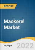Mackerel Market Size, Share & Trends Analysis Report by Form (Frozen, Canned), by Distribution Channel (Hypermarkets and Supermarkets, Convenience Store, Online), by Region, and Segment Forecasts, 2022-2028- Product Image