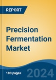 Precision Fermentation Market - Global Industry Size, Share, Trends, Opportunity and Forecast, 2019-2029F- Product Image