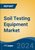 Soil Testing Equipment Market - Global Industry Size, Share, Trends, Opportunity, and Forecast, 2019-2029F- Product Image