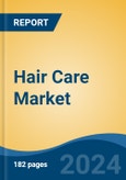 Hair Care Market - Global Industry Size, Share, Trends, Opportunity, and Forecast, 2019-2029F- Product Image
