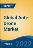 Global Anti-Drone Market By Technology, By Type, By Application, By End User, By Region, Competition, Forecast & Opportunities, 2027- Product Image