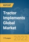 Tractor Implements Global Market Report 2022 - Product Thumbnail Image
