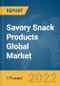 Savory Snack Products Global Market Report 2022 - Product Image