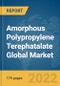 Amorphous Polypropylene Terephatalate Global Market Report 2022 - Product Thumbnail Image