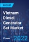 Vietnam Diesel Generator Set Market Growth and Analysis Report by Power Rating (5-75kVA, 76-375 kVA, 376-750 kVA, Above 750 kVA), Application (Commercial, Industrial, Residential) - Industry Size Forecast to 2030 - Product Image