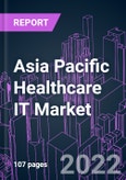 Asia Pacific Healthcare IT Market 2021-2031 by Component, Product, Delivery Mode, End User, and Country: Trend Forecast and Growth Opportunity- Product Image