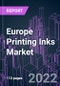 Europe Printing Inks Market 2021-2031 by Product Type, Process, Resin Type, Application, and Country: Trend Forecast and Growth Opportunity - Product Image