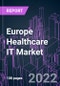 Europe Healthcare IT Market 2021-2031 by Component, Product, Delivery Mode, End User, and Country: Trend Forecast and Growth Opportunity - Product Thumbnail Image