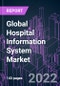 Global Hospital Information System Market 2021-2031 by Component, System Type, Delivery Mode, and Region: Trend Forecast and Growth Opportunity - Product Thumbnail Image