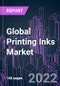 Global Printing Inks Market 2021-2031 by Product Type, Process, Resin Type, Application, and Region: Trend Forecast and Growth Opportunity - Product Image