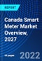 Canada Smart Meter Market Overview, 2027 - Product Thumbnail Image