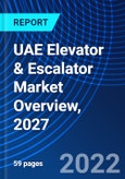 UAE Elevator & Escalator Market Overview, 2027- Product Image