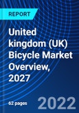 United kingdom (UK) Bicycle Market Overview, 2027- Product Image