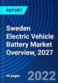 Sweden Electric Vehicle Battery Market Overview, 2027- Product Image