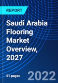 Saudi Arabia Flooring Market Overview, 2027- Product Image