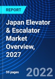 Japan Elevator & Escalator Market Overview, 2027- Product Image