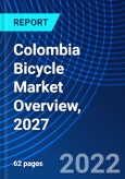 Colombia Bicycle Market Overview, 2027- Product Image