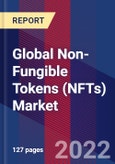 Global Non-Fungible Tokens (NFTs) Market, By Type, By Application, By End-Use & By Region - Forecast and Analysis 2022-2028- Product Image