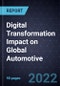 Digital Transformation Impact on Global Automotive - Product Image