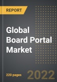 Global Board Portal Market (2022 Edition) - Analysis By Delivery Model (SaaS, Hosted, In-House), Generation (1.0, 2.0, 3.0, 4.0), End-User, By Region, By Country: Market Insights and Forecast with Impact of COVID-19 (2018-2028)- Product Image