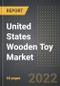 United States Wooden Toy Market - Analysis By Product, By Age, By Sales Channel (2022 Edition): Market Insights and Forecast with Impact of COVID-19 (2018-2028) - Product Image