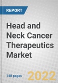 Head and Neck Cancer Therapeutics: Global Markets- Product Image