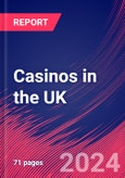 Casinos in the UK - Market Size, Industry Analysis, Trends and Forecasts (2024-2029)- Product Image